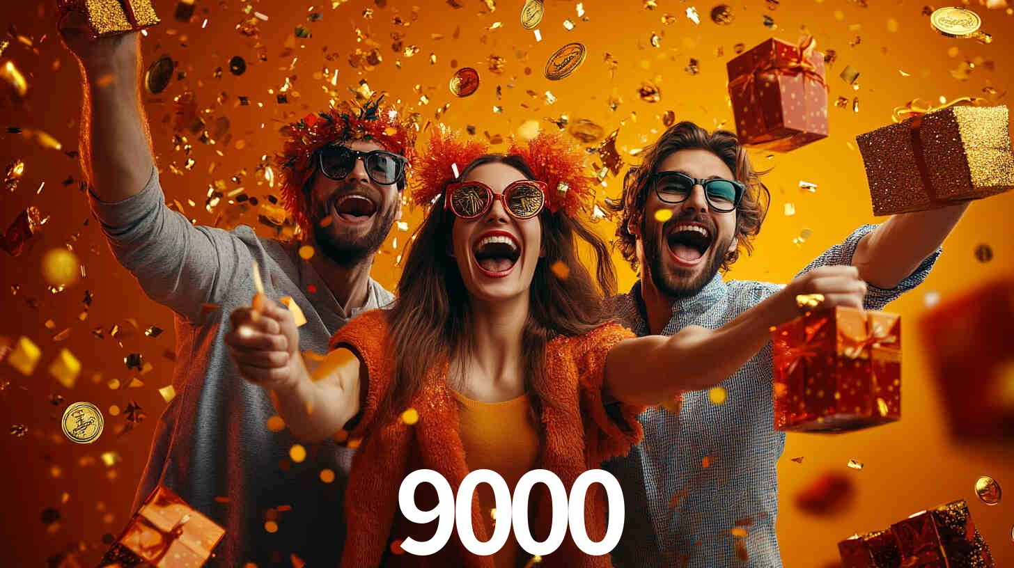 Bônus Generosos e Exclusivos no 9000 para Você!